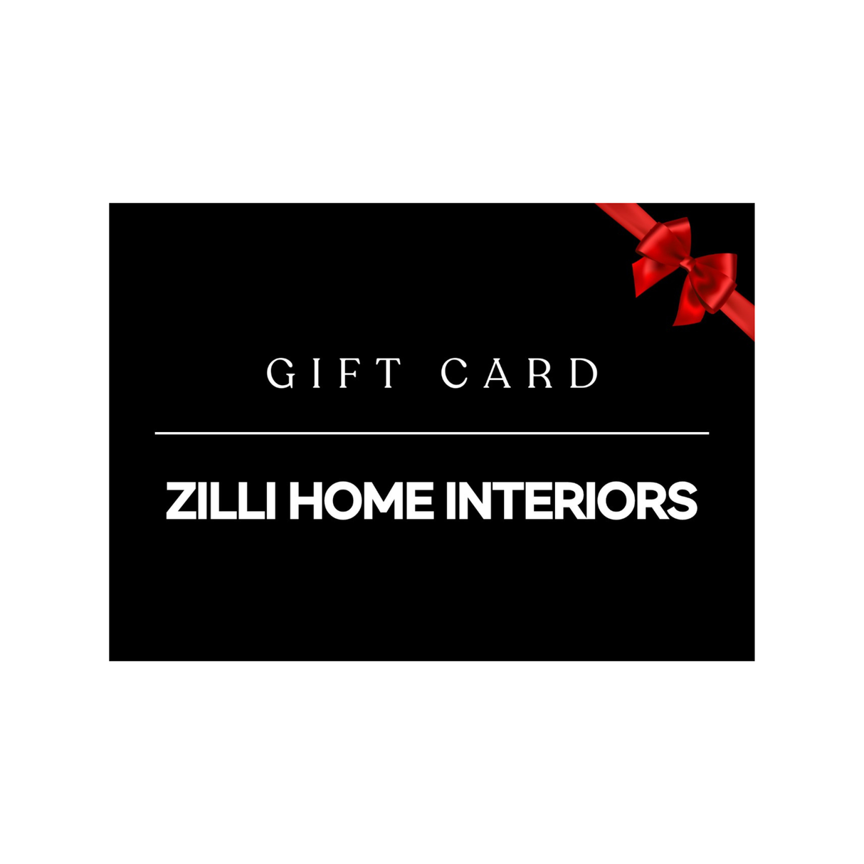 THE ZILLI HOME GIFT CARD
